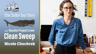 NWSA She Sailor Sea Story — Clean Sweep featuring Nicole Chochrek