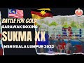 BOXING FINAL || SARAWAK BOXING TEAM || SUKMA XX KUALA LUMPUR MSN 2022 || MALAYSIA GAMES