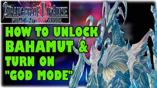 STRANGER OF PARADISE: How To Unlock BAHAMUT Difficulty \u0026 Turn On GOD MODE (Trials of The Dragon DLC)