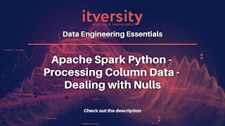 Apache Spark Python - Processing Column Data - Dealing with Nulls