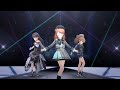 【デレステ】trinity field【mv】