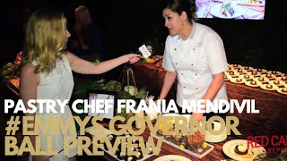 Pastry Chef Frania Mendivil interviewed at 68th Emmy Awards Governors Ball Press Preview #Emmys