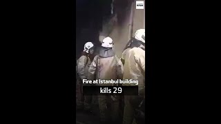 Fire at Istanbul building kills 29