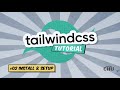 Tailwind CSS v1 | Tutorial Series | 02 Install And Setup