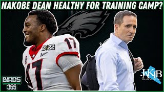 Eagles: How Healthy Is Nakobe Dean For Training Camp | Birds 365