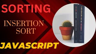 Insertion Sort in JavaScript in Hindi #javascript #sorting #insertion #arraymanipulation #program