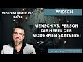 254. Mensch vs. Person - Die Hebel der modernen Sklaverei