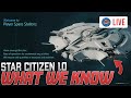 🔴 Star Citizen 1.0 Recap | Everything We Know About Star Citizen's 