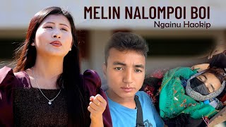 Mel in nalompoi boi || Ngainu Haokip || In Loving memorial of L. Gl Thanglenmang@Mangku Haokip