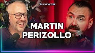 Le Frenchcast #201 - Martin Perizzolo