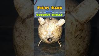 Piggy Bank with coconut shells #viral #trending #crafts #shorts
