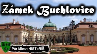 Zámek Buchlovice - historie a popis | Pár Minut HiSToRiE