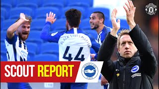 Scout Report | Brighton & Hove Albion v Manchester United | Premier League