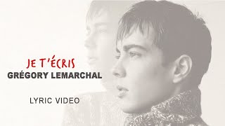 Gregory Lemarchal - Je t’écris (Official Lyric Video)