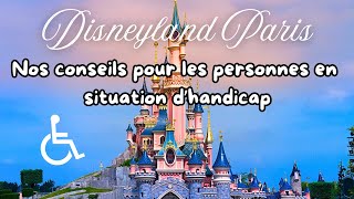 Visiting Disneyland Paris with a disability: our advice