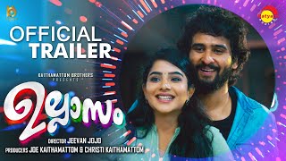 Ullasam Official Trailer | Shane Nigam | Pavithra Lakshmi | Jeevan Jojo | Joe & Christi Kaithamattom