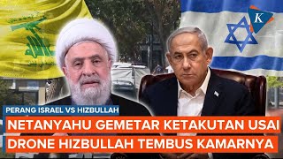 Naim Qassem: Drone Hizbullah Berhasil Tembus Kamar Netanyahu, Dia Gemetar Ketakutan!