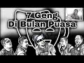 7 Geng Di Bulan Puasa