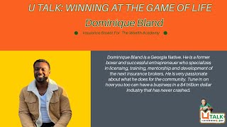 U TALK Winning At The Game Of Life-Dominique Bland