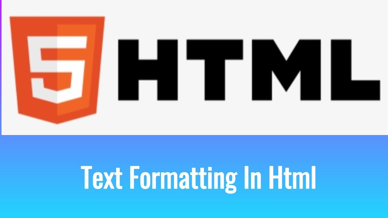 HTML Tutorial For Beginners | Text Formatting In Html | Bold, Italic ...