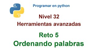 Python - Nivel 32 - Reto 5 - Ordenando palabras con funciones lambda