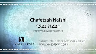 Chafetzah Nafshi - Erev Shabbat Melody