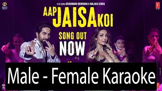Aap Jaisa Koi  (female-male karaoke) An Action Hero |  @amandelhikaraoke