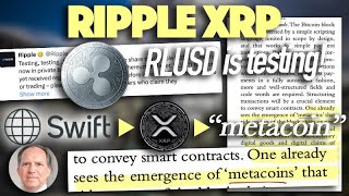 Ripple XRP: RLUSD Is In Testing! \u0026 SWIFT Describes XRP As A “Metacoin” For ISO 20022 Use