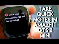 How To Take #QuickNote in Amazfit Gts 2 Mini.