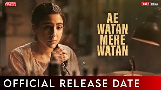 Ae Watan Mere Watan teaser trailer : Release date | Sara Ali Khan | Amazon prime | New movie 2024