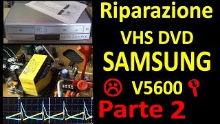 0474: Riparazione Parte2 VHS DVD Combo SAMSUNG