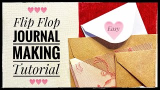 Journal Making For Beginners - Flip Flop Journal Making - Tutorial - Easy