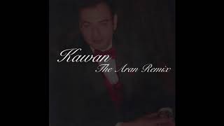 Kawan (The DJ Aran Remix)