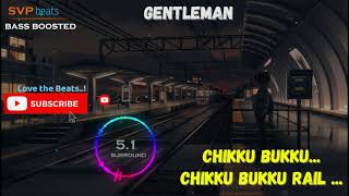 Chikku Bukku Raile ~ Gentleman ~ A.R.Rahman ~ 🎼 5.1 SURROUND 🎧 BASS BOOSTED ~ SVP Beats