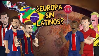 ¿CÓMO SERÍA EL FUTBOL EN EUROPA SI NO JUGARAN LATINOAMERICANOS?