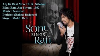 Aaj Ki Raat Mere Dil Ki Salami Lele Song | Sonu Nigam | Ram Aur Shyam 1967 | Shakeel B | Naushad Ali