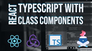 React Typescript with Class Components #09
