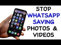 How to Stop WhatsApp Saving Photos, Videos and Media on iPhone