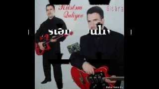 Rüstəm Quliyev -Dilbərim (best)