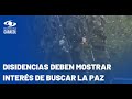 Otros mandatarios piden unirse a diálogos con disidencias de las FARC