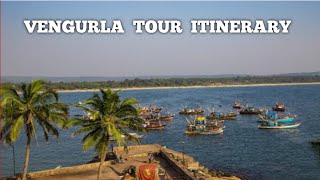 Vengurla Tour Itinerary I वेंगुर्ला टूर