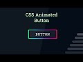 Pure CSS Animated Button || Using CSS3 Animation Button Effect