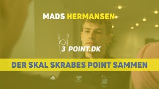 Mads Hermansen: Der skal skrabes point sammen