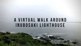 A Virtual Walk around Inubosaki Lighthouse in Inubosaki, Chiba | My 12500km Lap of Japan by Bicycle