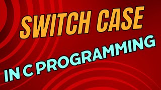 Switch Case Statement in c || Switch case syntax, working ||Control Structure in C|| C Programming