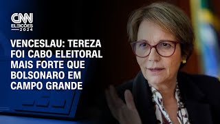 Venceslau: Tereza é cabo eleitoral mais forte que Bolsonaro em Campo Grande | BASTIDORES CNN