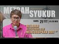 MEZBAH SYUKUR KAMIS 21 DES 23-Pk.05.00 WIB-