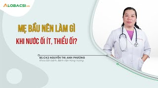 Mẹ bầu nên làm gì khi nước ối ít, thiểu ối