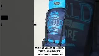 POLESTAR Xplore 55 L Hiking/ Trekking/ Camping/ Backpack || Amroha Store || #shorts