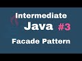 Java Intermediate Tutorials #3 - Facade Pattern